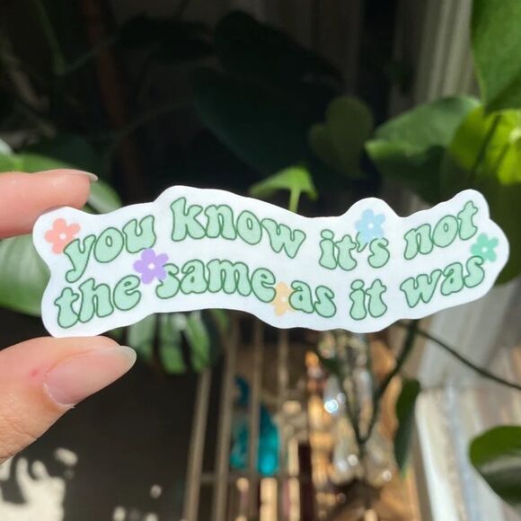 3/$20 Harry Styles “You know it’s not the same as it was” Vinyl Sticker - 2 Pack - Picture 3 of 3